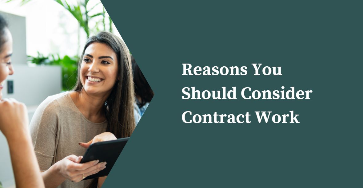 Reasons To Consider Contract Work